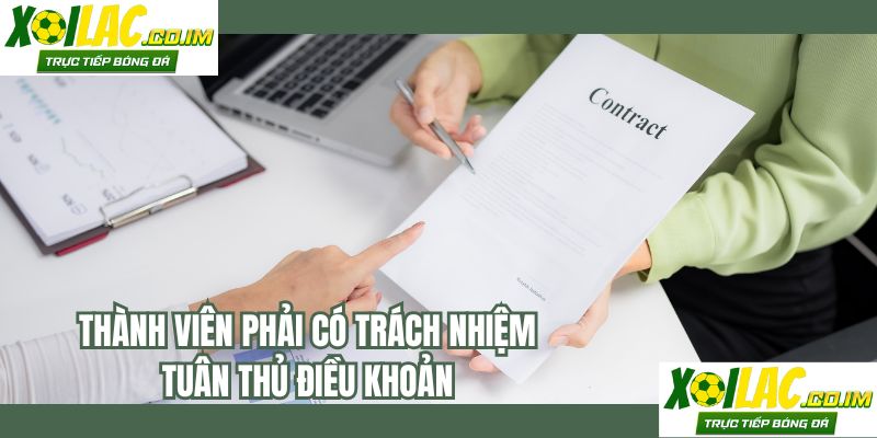 Thành viên phải có trách nhiệm tuân thủ điều khoản